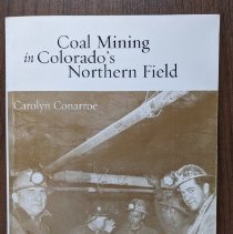 Coal Mining in Colorado's Northern Field