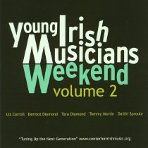 Young Irish Musicians Weekend Volume Two
