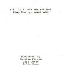 Fall City Cemetery Records, by King County Cemetery Researchers 1983