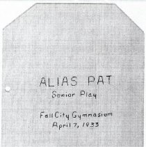 " Alias Pat," presented by Class of 1933, Fall City High School.