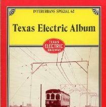 Texas Electric Album, Interurbans Special 62