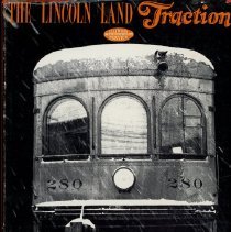 The Lincoln Land Traction [jacket]