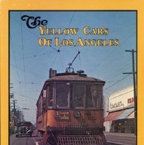 The Yellow Cars of Los Angeles [jacket]