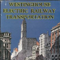 Westinghouse Electric Railway Transportation, Bulletin 118 [jacket]
