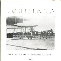 Louisiana: Its Street & Interurban Railways [jacket]
