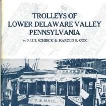 Trolleys of Lower Delaware Valley Pennsylvania