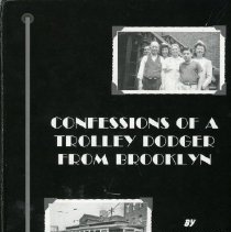 Confessions of a Trolley Dodger from Brooklyn