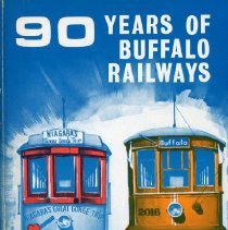 90 Years of Buffalo Railways, 1860-1950