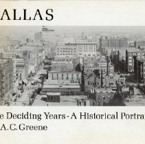 Dallas: The Deciding Years - A Historical Portrait