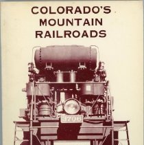 Colorado's Mountain Railroads, Vol. 2