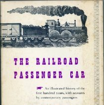 The Railroad Passenger Car [jacket]