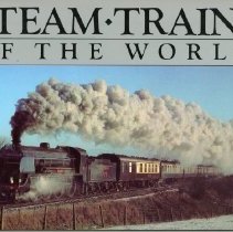 Steam Trains of the World [jacket]
