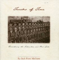 Tracks of Time: Remembering the Interurban and Wood Lake