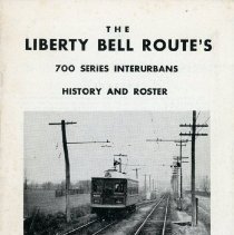 The Liberty Bell Route's 700 Series Interurbans, History and Roster