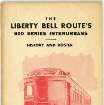The Liberty Bell Route's 800 Series Interurban: History and Roster