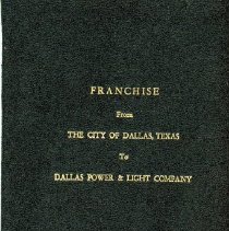 Franchise Between City of Dallas and Dallas Power & Light Co [1943] [cover]