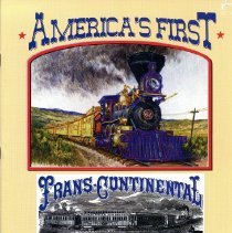 America's First Transcontinental Railway