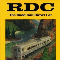 RDC: The Budd Rail Diesel Car [jacket]