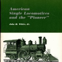 American Single Locomotives and the "Pioneer"