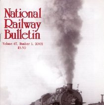 National Railway Bulletin, Vol. 67, No. 1