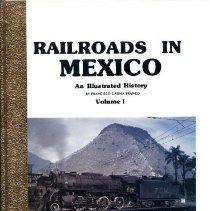 Railroads in Mexico vol. 1