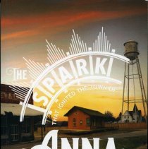 The Spark that ignited the town of Anna