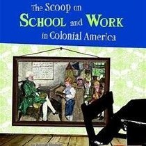 School and Work in Colonial America