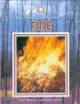 The Nature and Science of Fire