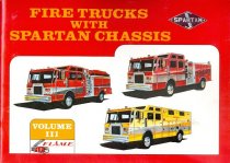 Fire Trucks with Spartan Chassis Volume III F.L.A.M.E