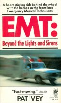 EMT Beyond the Lights and Sirens
