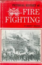Pictorial History of Fire Fighting