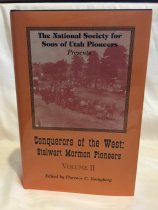Conquerors of the West: Stalwart Mormon Pioneers