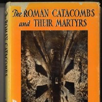 RomanCatacombsAndTheirMartyrs