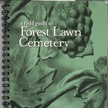 FieldGuideToForestLawnCemetery