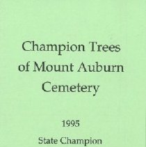 Arbor Day Champion Trees of Mouth Auburn Cemetery at Mount Auburn 1995