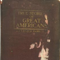 True Stories of Great Americans    Alexander Hamilton