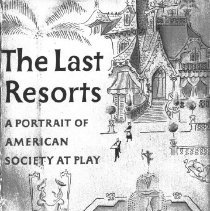 The Last Resorts: A Portrait of American Society at Play