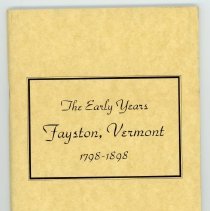 Early Years, Fayston, Vermont 1798-1898