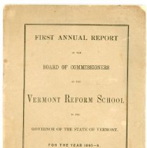 First Annual Report of the Board of Commissioners of the Vermont Reform School 1865-6