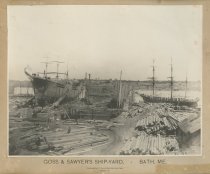 Goss & Sawyer's Ship-yard, Bath, Me.
