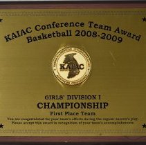 KAIAC Conf. Team Award - Girls' Div. I Basketball Championship First Place Team Plaque - 2008-2009