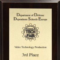Department of Defense Dependents Schools Europe. DoDDS-E Tech Fair. Video Technology Production. 3rd Place. High School Level. Technology Fair.