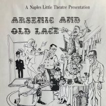 Materials related to The Naples Little Theatre production of  'Arsenic and Old Lace"