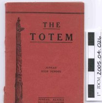 "The Totem" Juneau High School Yearbook, May 1913.