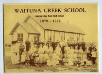 Waituna Creek School, incorporating Hook Bush School 1879-1979
