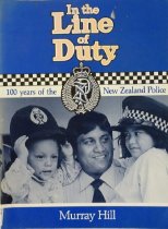 In the line of duty: One hundred years of the New Zealand Police