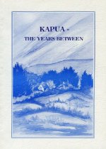 Kapua, the years between : being a history of the Kapua Settlement 1894-1994 and the Arno
