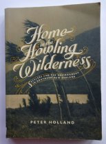 Home in the Howling Widerness, Settlers and the Environment in Southern New Zealand