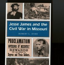Jesse James and the Civil War in Missouri.