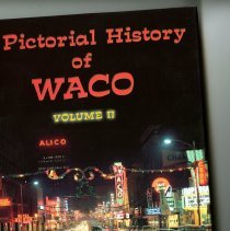 A pictorial history of Waco volume II